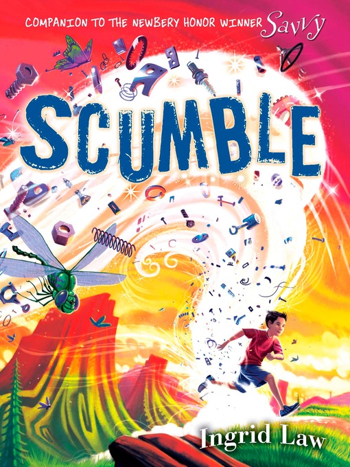 Title details for Scumble by Ingrid Law - Available